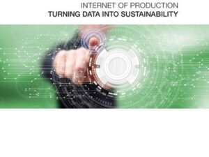 Internet of Production - Turning Data into Sustainability