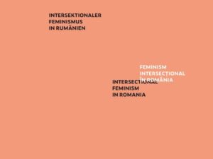 Intersektionaler Feminismus in Rumänien