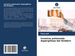 Invasive pulmonale Aspergillose bei Kindern