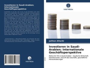 Investieren in Saudi-Arabien; Internationale Geschäftsperspektive