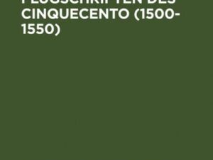 Italienische Flugschriften des Cinquecento (1500-1550)