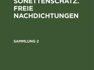 J. Kohler: Aus Petrarcas Sonettenschatz. Freie Nachdichtungen / J. Kohler: Aus Petrarcas Sonettenschatz. Freie Nachdichtungen. Sammlung 2