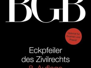 J. von Staudingers Kommentar zum Bürgerlichen Gesetzbuch mit Einführungsgesetz... / Eckpfeiler des Zivilrechts