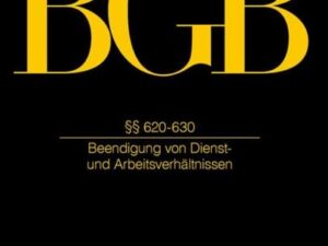 J. von Staudingers Kommentar zum Bürgerlichen Gesetzbuch mit Einführungsgesetz... / Vorbem §§ 620-630