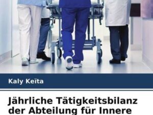 Jährliche Tätigkeitsbilanz der Abteilung für Innere Medizin