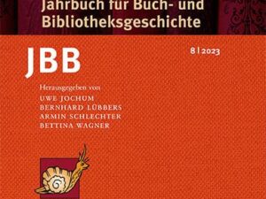 Jahrbuch für Buch- und Bibliotheksgeschichte 8 | 2023