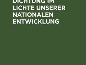 Jean Pauls Dichtung im Lichte unserer nationalen Entwicklung