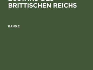 Johann Entick: Der gegenwärtige Zustand des brittischen Reichs. Band 2