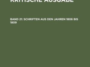 Johann H. Pestalozzi: Sämtliche Werke. Kritische Ausgabe / Schriften aus den Jahren 1806 bis 1809