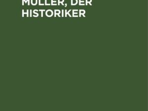 Johann von Müller, der Historiker