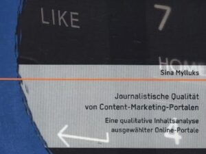 Journalistische Qualität von Content-Marketing-Portalen: Eine qualitative Inhaltsanalyse ausgewählter Online-Portale