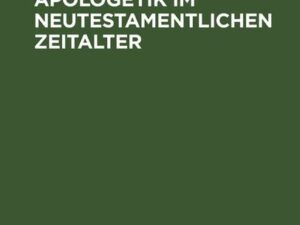 Jüdische Apologetik im neutestamentlichen Zeitalter