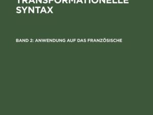 Jürgen M. Meisel: Einführung in die transformationelle Syntax / Anwendung auf das Französische