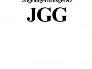 Jugendgerichtsgesetz JGG 2022