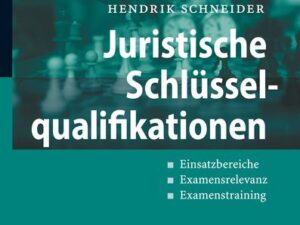 Juristische Schlüsselqualifikationen