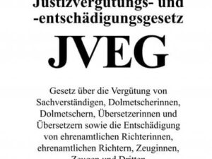 Justizvergütungs- und -entschädigungsgesetz (JVEG)