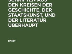 Karl Heinrich Ludwig Pölitz: Vermischte Schriften aus den Kreisen... / Karl Heinrich Ludwig Pölitz: Vermischte Schriften aus den Kreisen.... Band 1