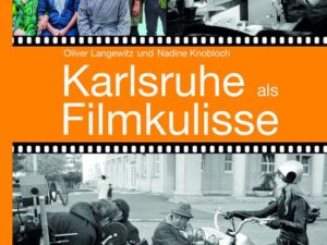 Karlsruhe als Filmkulisse