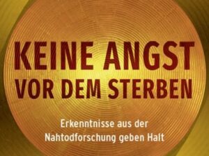 Keine Angst vor dem Sterben