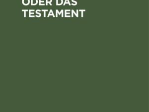 Kinderzucht, oder Das Testament