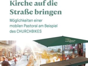 Kirche auf die Straße bringen