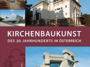 Kirchenbaukunst des 20. Jahrhunderts in Österreich