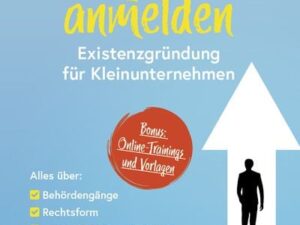 Kleingewerbe anmelden - Existenzgründung für Kleinunternehmen