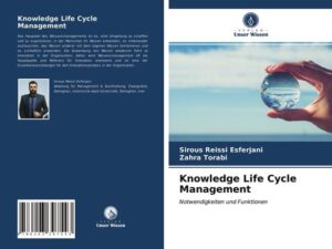 Knowledge Life Cycle Management