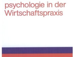 Kommunikationspsychologie in der Wirtschaftspraxis