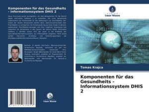 Komponenten für das Gesundheits - Informationssystem DHIS 2