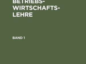 Konrad Mellerowicz: Allgemeine Betriebswirtschaftslehre / Konrad Mellerowicz: Allgemeine Betriebswirtschaftslehre. Band 1