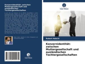 Konzernidentität: zwischen Muttergesellschaft und ausländischen Tochtergesellschaften