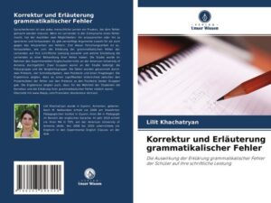 Korrektur und Erläuterung grammatikalischer Fehler