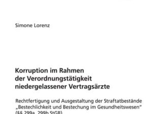 Korruption im Rahmen der Verordnungstätigkeit niedergelassener Vertragsärzte