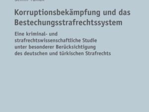 Korruptionsbekämpfung und das Bestechungsstrafrechtssystem