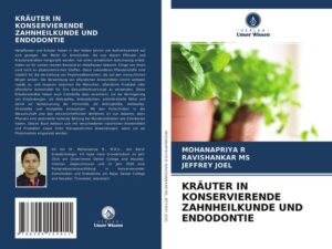 Kräuter in Konservierende Zahnheilkunde und Endodontie