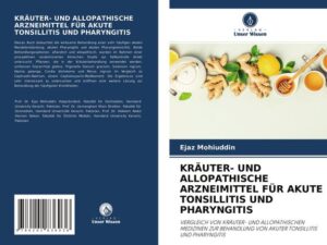 Kräuter- und Allopathische Arzneimittel für Akute Tonsillitis und Pharyngitis