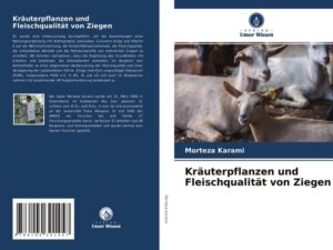 Kräuterpflanzen und Fleischqualität von Ziegen