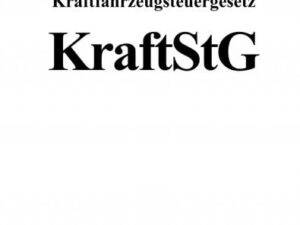 Kraftfahrzeugsteuergesetz (KraftStG)