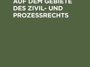 Kriegsgesetze auf dem Gebiete des Zivil- und Prozeßrechts