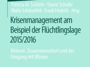 Krisenmanagement am Beispiel der Flüchtlingslage 2015/2016