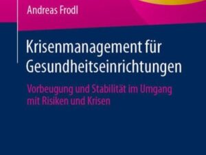 Krisenmanagement für Gesundheitseinrichtungen