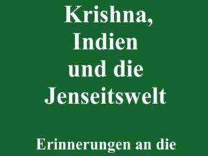 Krishna, Indien und die Jenseitswelt