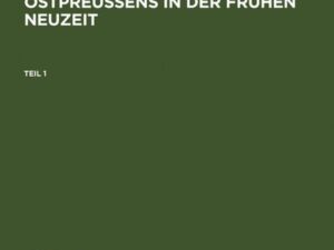 Kulturgeschichte Ostpreussens in der Frühen Neuzeit