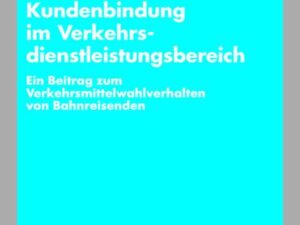 Kundenbindung im Verkehrsdienstleistungsbereich