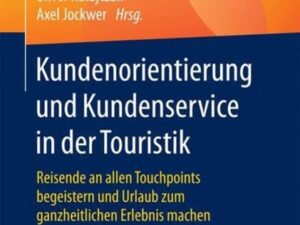 Kundenorientierung und Kundenservice in der Touristik