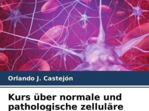 Kurs über normale und pathologische zelluläre Neurobiologie