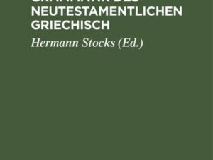 Kurzgefasste Grammatik des Neutestamentlichen Griechisch