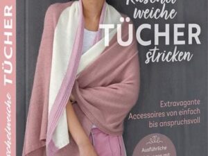 Kuschelweiche Tücher stricken