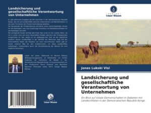 Landsicherung und gesellschaftliche Verantwortung von Unternehmen